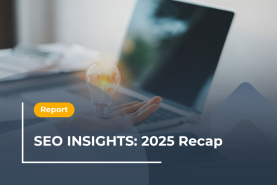 SEO Insights 2025 Recap