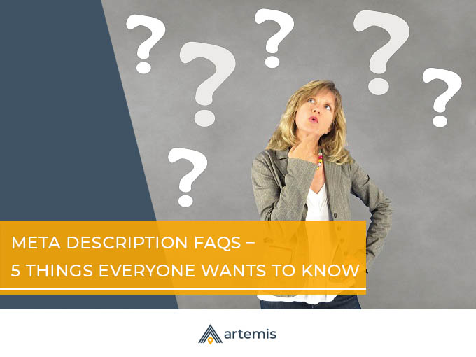 Meta Description FAQs - 5 things everyone wants to know
