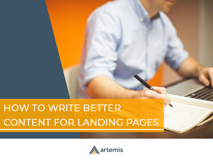 How to write better content for landing pages | Artemis Marketing