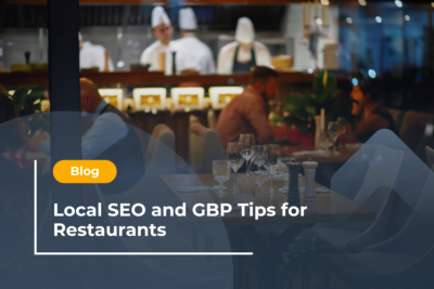 Local SEO and GBP Tips for Restaurants
