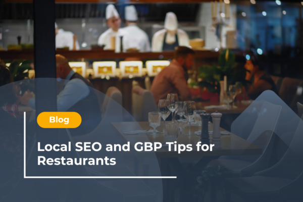 Local SEO and GBP Tips for Restaurants