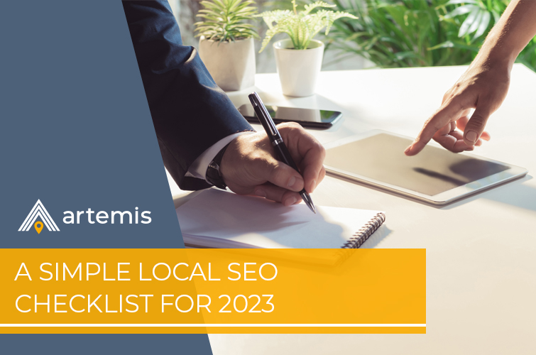 A Simple Local SEO Checklist for 2023 Artemis Marketing